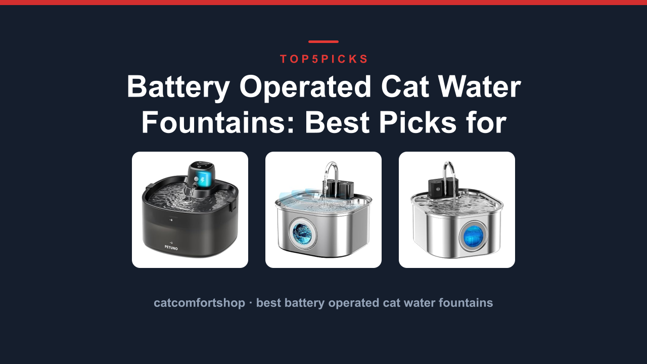 Battery Operated Cat Water Fountains: Best Picks for Peace