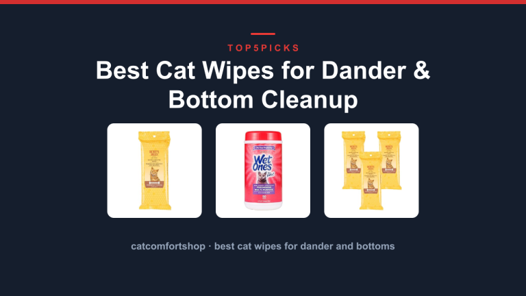 Best Cat Wipes for Dander & Bottom Cleanup