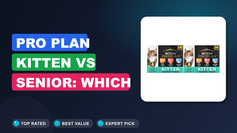 Pro Plan Kitten vs Senior: Which Is Better?