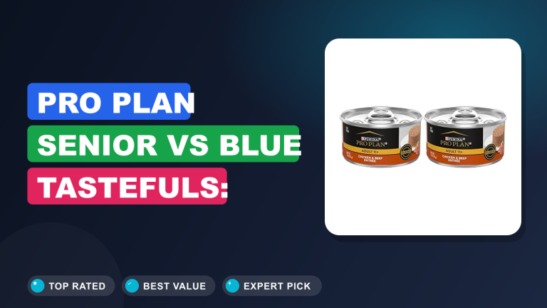 Pro Plan Senior vs Blue Tastefuls: Which Is Better?