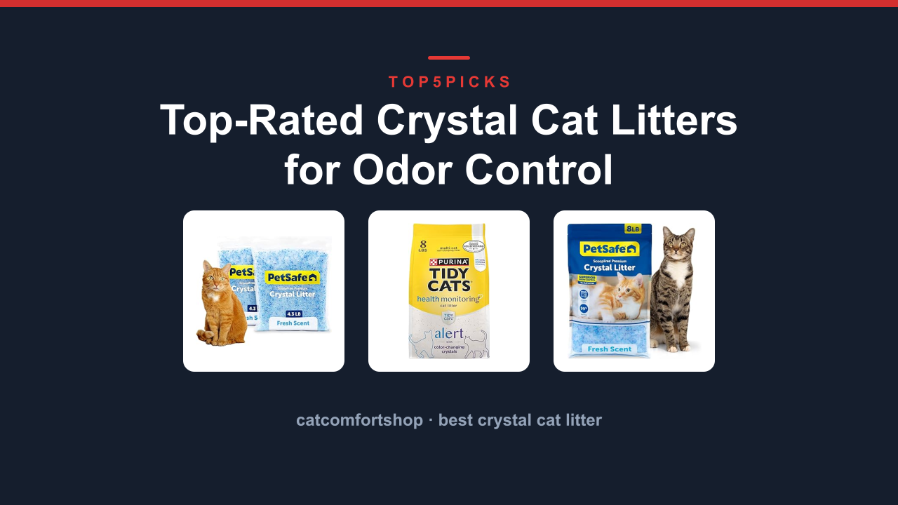 Top-Rated Crystal Cat Litters for Odor Control